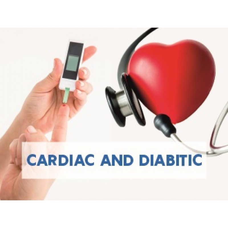 CARDIAC AND DIABITIC