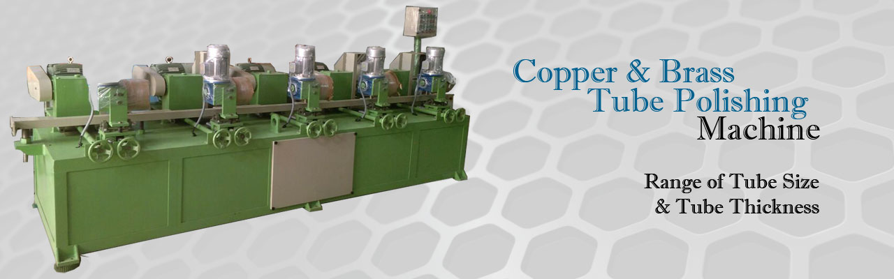 Copper & Brass Tube Polish Machine