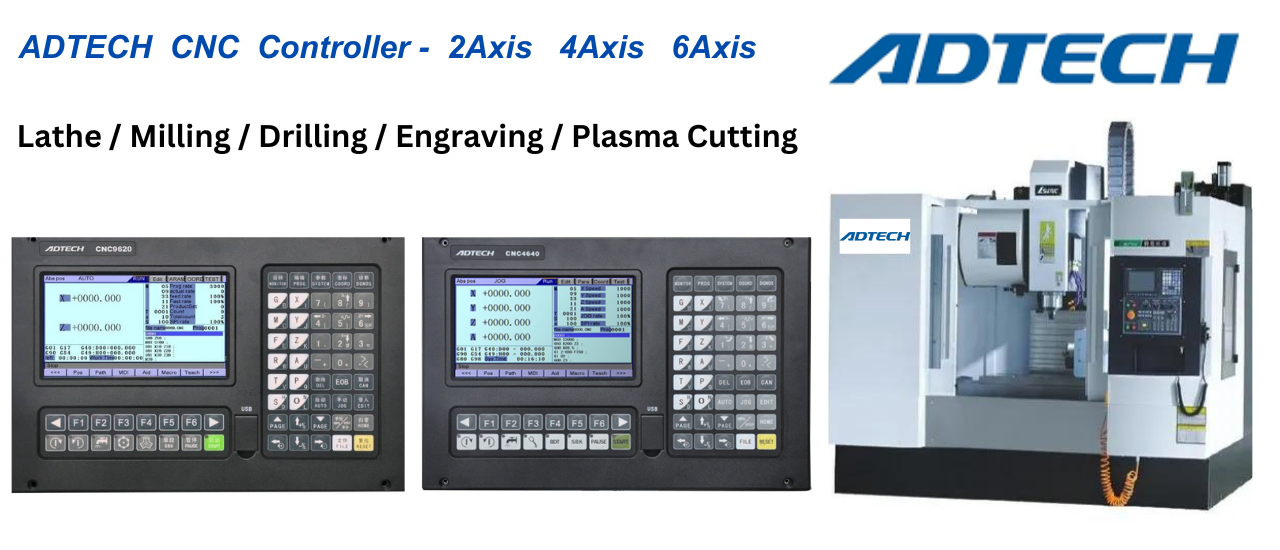 ADTECH CNC CONTROLLERS  Range Of Adtech CNC Plasma Cutting Controllers, Lathe Controllers & Milling Controllers Authorized Distributor Of Adtech CNC Controllers In India For Last 8 Years. We Supplying Wide Assortment Of CNC Controller For Lathe, Milling, Plasma Cutting, Engraving, Drilling, Pipe Cutting And Pipe Bending Machine. Advanced Controller Technology - Long Functional Life - Low Power Consumption - Low Cost Solution